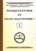 01. Pourquoi entrer en franc-maçonnerie ?