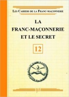 12. La franc-maçonnerie et le secret 