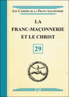 29. La Franc-Maçonnerie et le Christ 