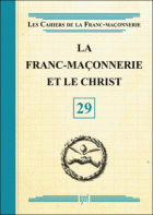 29. La Franc-Maçonnerie et le Christ