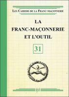 31. La franc-maçonnerie et l'outil 