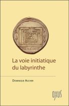 La voie initiatique du labyrinthe 