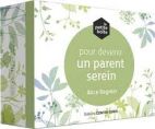 La petite boîte pour devenir un parent serein 