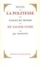 Manuel de la politesse des usages du monde et du savoir-vivre