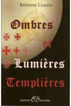 Ombres et lumières templières 