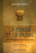 La Pierre et le Graal, une expérience de quête initiatique 