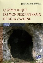 La symbolique du monde souterrain et de la caverne