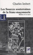 Les Sources souterraines de la franc-maçonnerie Mitra et le Tarot