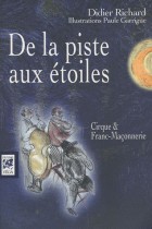 De la piste aux étoiles - Cirque et franc-maçonnerie 