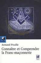 Comprendre et connaître la franc-maçonnerie 