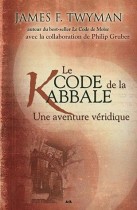 Le code de la kabbale - Une aventure véridique 