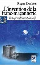 L'invention de la franc-maçonnerie, Des Opératifs aux Spéculatifs 