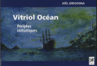 Vitriol Océan : Périples initiatiques 