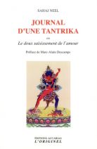 Journal d'une tantrika - Ou Le doux saisissement de l'amour