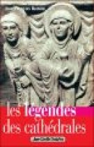 Les légendes des cathédrales