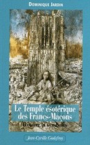 Le Temple ésotérique des Francs-maçons - Histoire & symboles