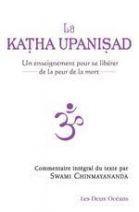 La Katha Upanisad - Un enseignement pour se libérer de la peur de la mort - 