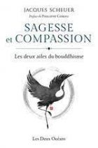 Sagesse et compassion - Les deux ailes du bouddhisme