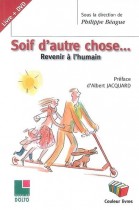 Soif d'autre chose - Revenir à l'humain Avec 1 DVD 