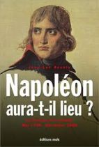 Napoléon aura-t-il lieu ? La Fortune et la volonté. Mai 1798 - Décembre 1800