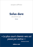 Solus dare - (Se) donner seul