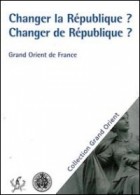 Changer la République ? Changer de République ? 