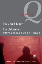 Psychiatrie: Entre éyhique & politique