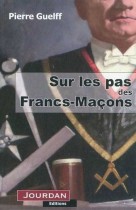 Sur les pas des Francs-Maçons 