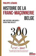 Histoire de la Franc Maçonnerie Belge 