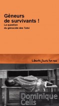 Gêneurs de survivants (la question du génocide Tutsi) 