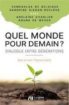 Quel monde pour demain ? - Dialogue entre générations 