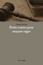 Petits contes pour maçons sages