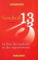 Vendredi 13 - Le livre des symboles et des superstitions 