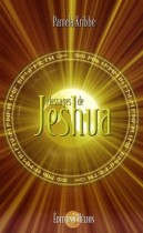 Messages de Jeshua - La Conscience de Christ dans une Ere Nouvelle