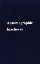 Autobiographie inachevée