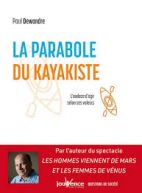 La parabole du kayakiste - L'audace d'agir selon ses valeurs - 