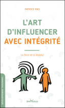 L'art d'influencer avec intégrité - La force de la douceur