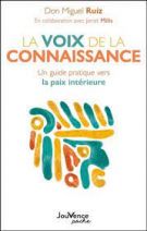 La voix de la connaissance - Un guide pratique vers la paix intérieure