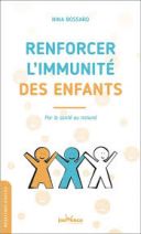 Booster l'immunité des enfants - Par la santé au naturel 