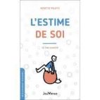 L'estime de soi - Un bien essentiel 