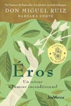 Eros - Un retour à l'amour inconditionnel 