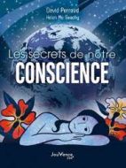 Les secrets de notre conscience 