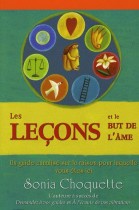 Les leçons et le but de l'âme - Un guide canalisé sur la raison pour laquelle vous êtes ici 