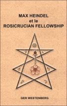 Max Heindel et le Rosicrucian Fellowship 