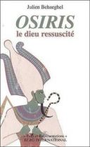 Osiris : Le dieu ressuscité 