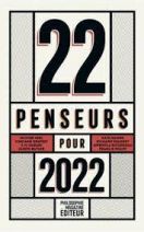 22 penseurs pour 2022