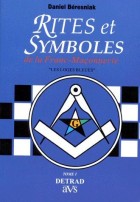 Rites & symboles de la franc-maçonnerie Tome 1 "les loges bleues" 