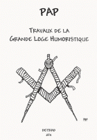 Travaux de la grande loge humoristique