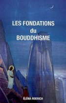 Les fondations du bouddhisme 