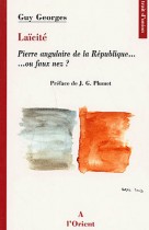 Laïcité - Pierre angulaire de la République... ou faux nez. 